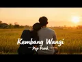 Lagu KEMBANG WANGI  ( Pop Punk version )