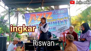 Download ingkar || cover Riswan irama MP3
