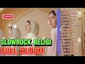 Download Lagu 🔥 Lagu Religi Slow Rock 2025 | Ramadhan Penuh Hikmah, Bikin Hati Adem \u0026 Damai 🤲🎸