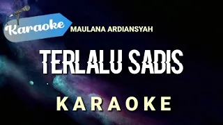 Download [Karaoke] Maulana ardiansyah - Terlalu Sadis (Ska Reggae) | Karaoke MP3