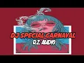 Download Lagu DJ SPECIAL CARNAVAL_X_R2 AUDIO_(ITHO GAZETA)_2025