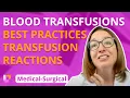 Blood Transfusions - Medical-Surgical Med-Surg