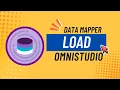 Salesforce Omnistudio Data Mapper Load Tutorial 2025 Omnistudio Series Tutorial 3