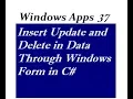 Insert Update and Delete in Data Through Windows Form in C