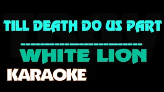 Download Till Death Do Us Part - White Lion. Karaoke. MP3