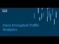 Cisco Encrypted Traffic Analytics - Cisco Steathwatch p4