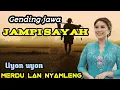 GENDING JAWA JAMPI SAYAH || UYON UYON MERDU LAN NYAMLENG ~ MONGGO DI PUN LARAS