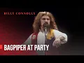 Billy Connolly - Bagpiper at Party - Hand Picked by Billy 1982
