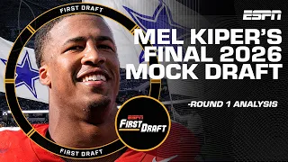 MEL KIPER S FINAL 2026 MOCK DRAFT Part 1 Yates Greeny First Draft