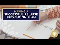 How Can I Prevent Relapse