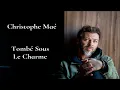 Christophe Maé - Tombé Sous Le Charme