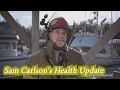 Sam Carlson s Health Update Sam Carlson Port Protection 2023 Carlson Mystery Brother