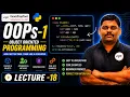 OOPs in Python Tutorial OOPs-1 Lecture 18 Object Oriented Programming in Python