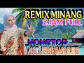Download Lagu REMIX MINANG 2JAM NONSTOP FULL ALBUM LOW BASS GLERR, COCOK UNTUK PENYEMANGAT KERJA