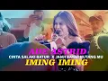 Download Lagu CINTA SALAKI BATUR  X  JANJI BAYAR HUTANGMU // IMING IMING ADE ASTRID \