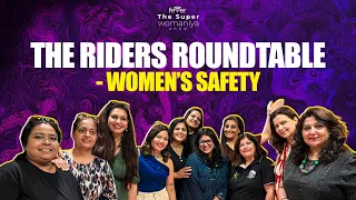 The Rider’s Roundtable: Women Riders Talk Safety, Fear & Freedom | SuperWomaniya