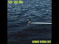 Download Lagu Sza - Kill Bill (Adnan Veron Edit)