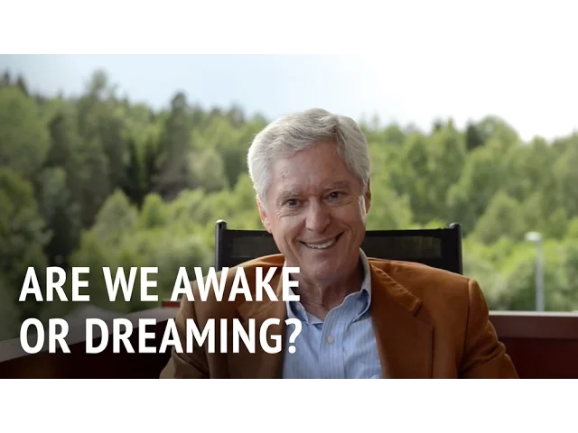 Are We Awake or Dreaming? | Dr Alan Wallace