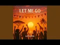 Lagu Let Me Go
