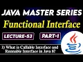 Functional Interface in Java Part-1 What is Callable Interface Runnable Interface in Java