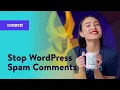 How to Stop WordPress Spam Comments with Built-In Features