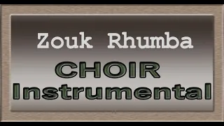 Zouk Rhumba Biti Za Kwaya 