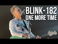 Download Lagu Blink-182 - One More Time - When We Were Young Festival