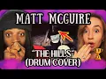 MATT MCGUIRE'S DRUM COVER OF THE HILLS IS A TOTAL GAME CHANGER!