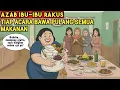 Download Lagu AZAB IBU-IBU RAKUS! TIAP ACARA BAWA PULANG SEMUA MAKANAN | ANIMASI AZAB