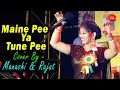 Download Lagu Maine Pee Ya Tune Pee | Cover By - Mansi Boudi \u0026 Rajat | Mohammad Aziz and Alka Yagnik | 90's Hits