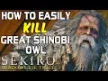 SEKIRO BOSS GUIDES - How To Easily Kill The Great Shinobi Owl