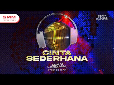 Download MP3 CYBER DJ - Cinta Sederhana | Agam Lesmana (Official Audio)