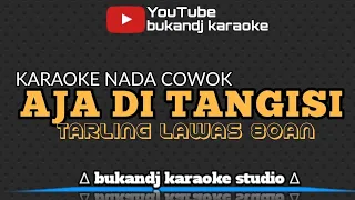 Download LAGU 80AN - AJA DITANGISI | KARAOKE NADA COWOK TARLING TANPA VOKAL // LIRIK 2023 MP3