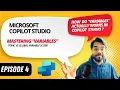 EP4 Variables in Microsoft Copilot Studio Topic Global Variables Explained-Practical Testing