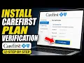 How to install Bright Health no install CareFirst plan verification - Step By Step