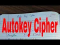 Autokey cipher Autokey cipher encryption and decryption Autokey cipher decryption Cryptography