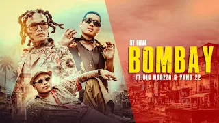 st man ft yung 22 u0026 big norzza bombay prod by snapdeep official music video 2025 
