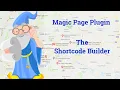 Magic Page Plugin Training Basic Features Conditional Shortcode Builder
