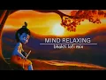 Lagu Mind Relaxing Bhakti Lofi Mix bhajan/ Krishna ji lofi Bhajan mashup#lofi #krishnabhajan #lofigirl