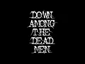 Down Among The Dead Men - "Draconian Rage"