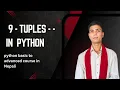 9 - Tuples in Python Python basic to advanced course in Nepali
