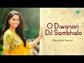 Lagu O Diwanon Dil Sambhalo | Vijayashree Samant | Hindi Cover Song | Saregama Open Stage