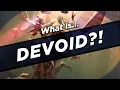 What IS Devoid
