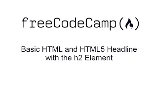 Basic HTML and HTML5 Headline with the h2 Element freeCodeCamp