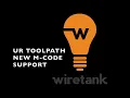 UR Toolpath - New Mcode Support