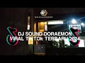 Download Lagu DJ SOUND DORAEMON VIRAL TIKTOk TERBARU 2024 🎧