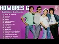 Lagu HOMBRES G ~ 20 Éxitos Classicos del Rock En Espanol | HOMBRES G Álbum Completo