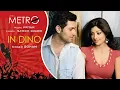 In Dino - Pseudo | Life in a Metro | Soham, Pritam