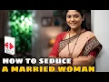 Lagu How to seduce married women?