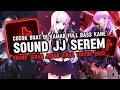 DJ SOUND JJ SEREM V18 FULL BASS MENGKANE COCOK BUAT DI KAMAR VIRAL TIKTOK TERBARU 2025 🎧